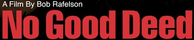 No Good Deed